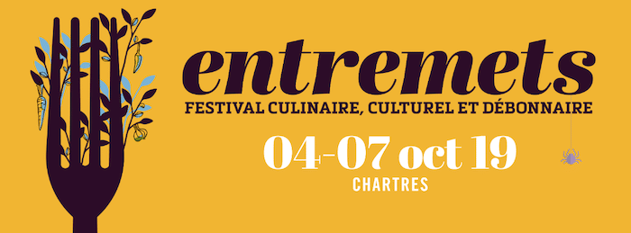 Festival Entremets Les événements gastronomiques d’octobre 2019