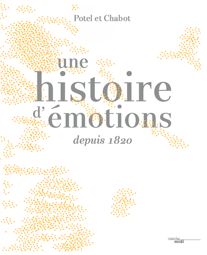 Une histoire d’émotions depuis 1820