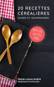 20 recettes céréalières saines et gourmandes – Spécial Petits Prix