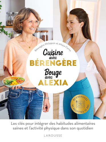 Cuisine avec Bérengère, bouge avec Alexia