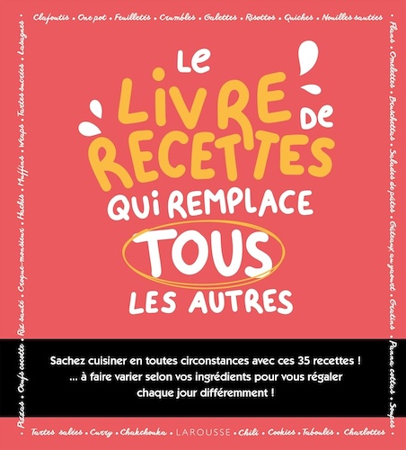 Le livre de recettes qui remplace tous les autres