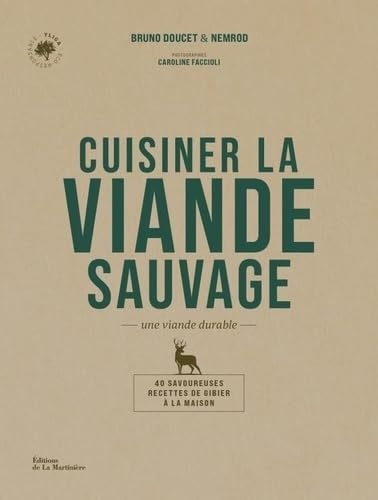 Cuisiner la viande sauvage