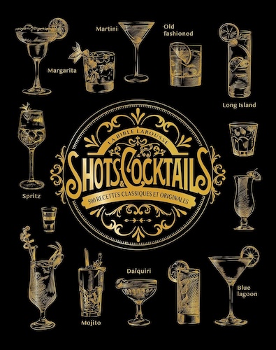 La bible Larousse des shots et des cocktails