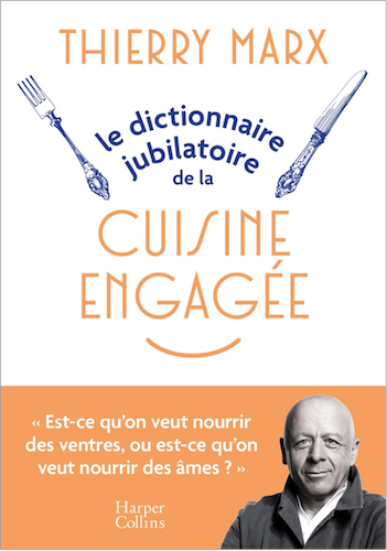 Le dictionnaire jubilatoire de la cuisine engagée