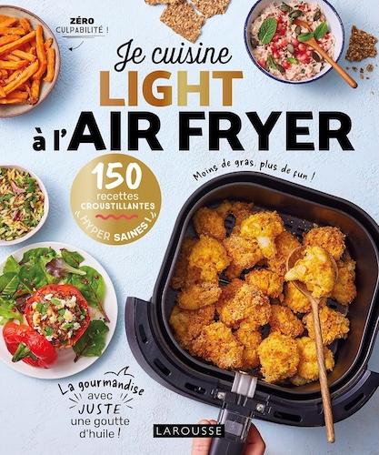 Je cuisine light à l’air fryer