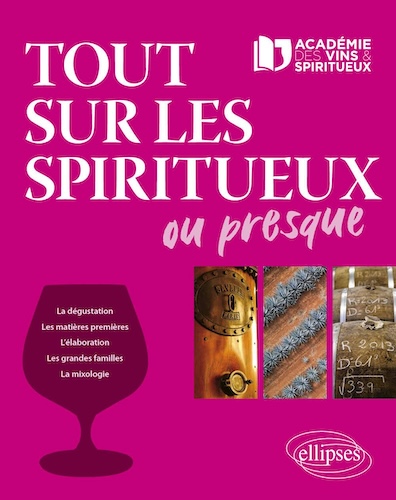 Tout sur les spiritueux ou presque