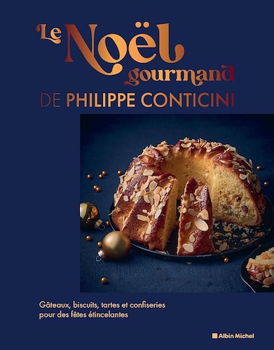 Les livres gastronomiques d’octobre 2025 Le Noël gourmand de Philippe Conticini