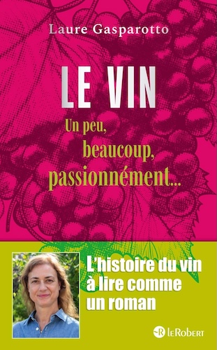 Les livres gastronomiques de novembre 2025 Le vin, un peu, beaucoup, passionnément