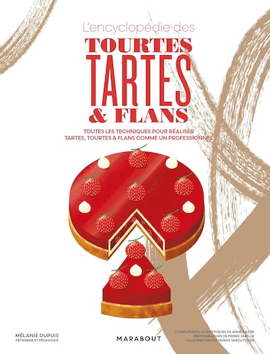 L’encyclopédie des tourtes, tartes & flans