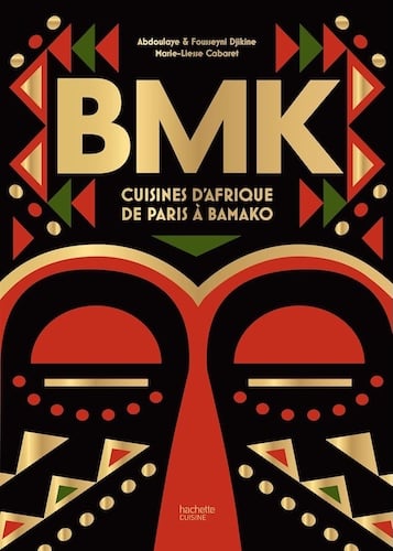 BMK Cuisines d’Afrique de Paris à Bamako