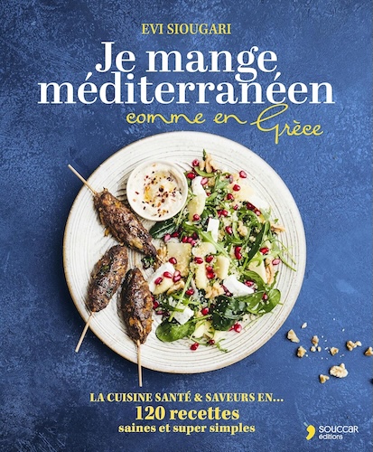 Je mange méditerranéen comme en Grèce